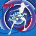 The Free - Dance The Night Away John E S Remix