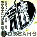 052 2 Brothers On The 4Th Floor - Dreams Dj Djem 2011 Rework