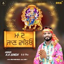 K K Singh John T - Maa De Jaan Waleyo