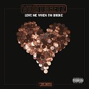 VA Streetz - Love Me When I m Broke