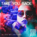 SOFAT Monic BR R cca - Take You Back Monic BR R CCA Remix