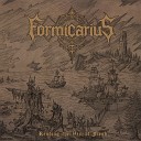 Formicarius - Beyond the Veil of Flesh