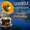 Los Juglares Vallenatos - La Gota Fr a