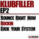 Klubfiller - Rockin Original Mix