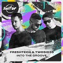 FreshTech Twosid3s - Into the Groove