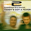Audiophox feat Dj Mucho - Teddy s Got A Fever Original Mix