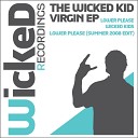 The Wicked Kid feat Mona - Lower Please Original Mix