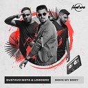 Gustavo Mota Lowderz - Move My Body
