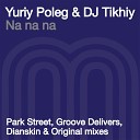 Yuriy Poleg DJ Tikhiy - Nanana Dianskin s Rework Mix