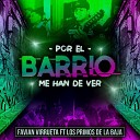Favian Virrueta feat Los Primos De La Baja - Por el Barrio Me Han de Ver