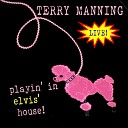 Terry Manning - Wear My Ring Around Your Neck Live