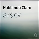 Gri CV - Hablando Claro