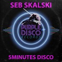 Seb Skalski - 5 Minutes Disco