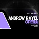 Andrew Rayel - Opera Original Mix