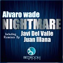 Alvaro Wade - Nightmare Javi Del Valle Remix