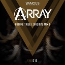 Array - Future Tribe Original Mix