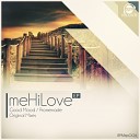 meHiLove - Good Mood Original Mix