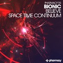 Bionic - Space Time Continuum Original Mix