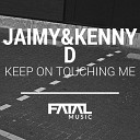 Jaimy Kenny D - Keep On Touching Me 2015 Paddapella