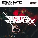 Roman Hayez - Take Over Original Mix