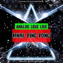 Analog Love Live - Mnml Ping Pong Original Mix