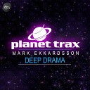 Mark Ekkardsson - Deep Drama Radio Edit
