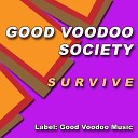 Good Voodoo Society - Survive Good Voodoo Society House Dub