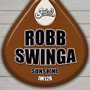 Robb Swinga - Sunshine Original Mix