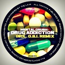 Mental Crush - Drug Addiction Dub Bass Edit