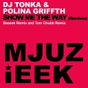 DJ Tonka Polina Griffith - Show Me The Way Baseek Remix