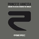 Princess Vanessa - Around the Decks Around the World N K Club…