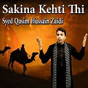 Syed Qasim Hussain Zaidi - Ek Aaho Buka Hai