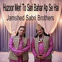 Jamshed Sabri Brothers - Main Maili Tan Maila Mera