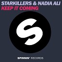Starkillers ft Nadia Ali - Keep It Coming