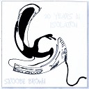 SKOOBE BROWN - 10 Year Isolation
