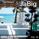 Ted Peters JaBig - We Are Good Extended Version