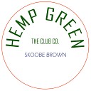 Skoobe Brown - Hemp Green Intro