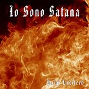Luigi Lucifero - Io Sono Satana