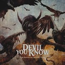 Devil You Know - Shut It Down