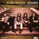 Bossa Nostra - The Clickets Sing For Anamaria