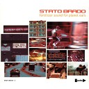 Stato Brado - Freedom for the Dandruff Now