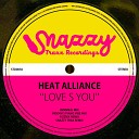 Heat Alliance - Love S You Fizzikx Remix