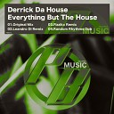 Derrick Da House - Everything But The House Fizzikx Remix