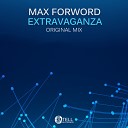 Max Forword - Extravaganza Original Mix