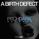 A Birth Defect - Fright Night Original Mix