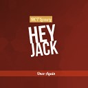 Hey Jack - Once Again Original Mix