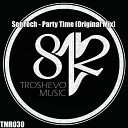 SenTech - Party Time Original Mix
