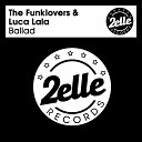 The Funklovers Luca Lala - Ballad Luca Lala Mix