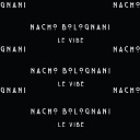 Nacho Bolognani - Vibe Original Mix