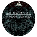 Involuntary Movement - I Try To See The Future Original Mix